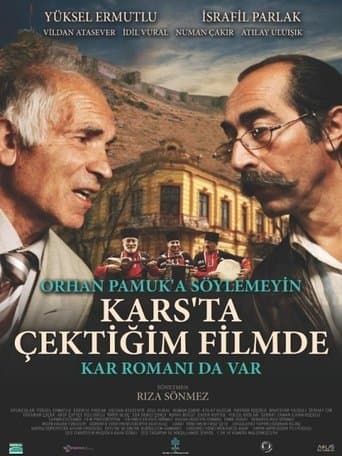 Orhan Pamuk’a Söylemeyin Kars’ta Çektiğim Filmde Kar Romanı da Var Vider