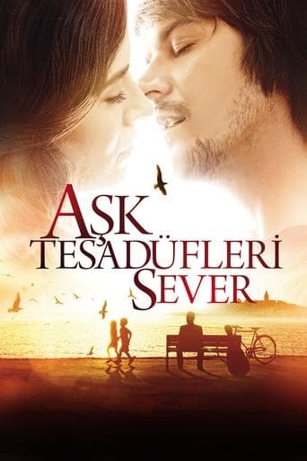 Aşk Tesadüfleri Sever Vider